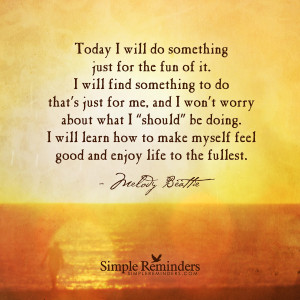 Do something just for the fun of it by Melody Beattie