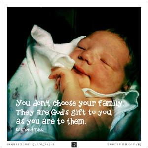 You don't choose your family - Inspirational Quotograph by Israel ...