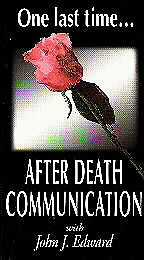 One Last Time: After Death Communication