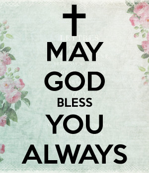 May God Bless You Always