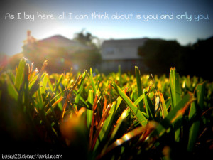 backyard, cute, grass, love quote, photography, pretty, quote, quotes