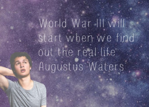 augustus waters, hazel grace, quotes, tfios, the fault in our stars