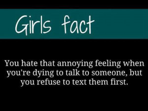 ... To Talk To Someone, But You Refuse To Text Them First ” ~ Sad Quote