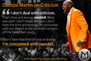Cuonzo Martin Quote on Criticism