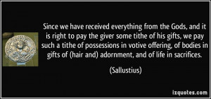 is right to pay the giver some tithe of his gifts, we pay such a tithe ...