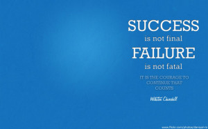 Motivational Wallpaper on Success: Success is not final Failure