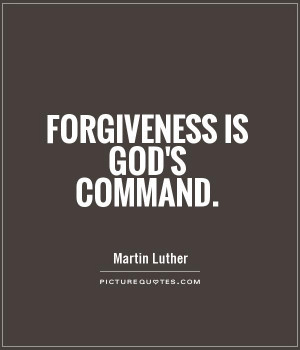 Quotes And Sayings About Forgiveness