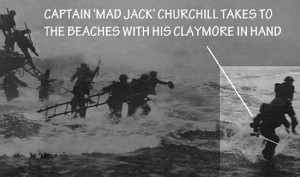 Mad” Jack Churchill (1906 – 1996) ~ Quote of the Day