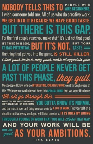 Ira glass quote