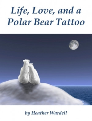 Start by marking “Life, Love, and a Polar Bear Tattoo (Toronto, #1 ...