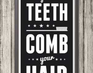 Your Teeth Comb Your Hair Sign, Bathroom Print, Bathroom Art, Bathroom ...