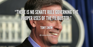 There is no Senate rule governing the proper uses of the filibuster ...