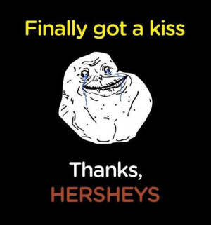 Finally I got a kiss. Thanks, Hershey's