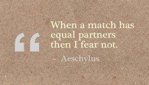 When a Match has Equal Partners then I Fear Not ~ Fear Quote