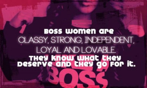 Best Quotes On Independent Women Boss Women Are Classy,Strong ...