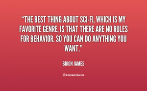 quote-Brion-James-the-best-thing-about-sci-fi-which-is-95776.png