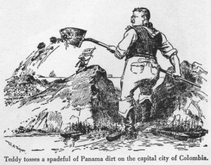 Cartoon showing Teddy Roosevelt dumping a spadeful of dirt on the ...