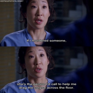 ... Cristina Yang referring to '(her) person' Meredith Grey. Grey's
