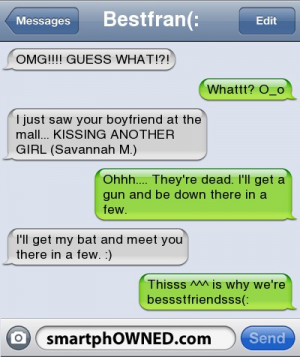 (:OMG!!!! GUESS WHAT!?! | Whattt? O_o | I just saw your boyfriend ...