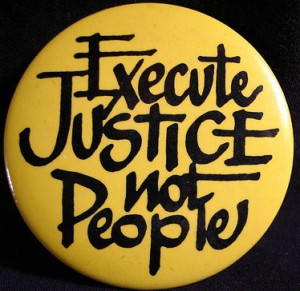 Execute Justice Not People