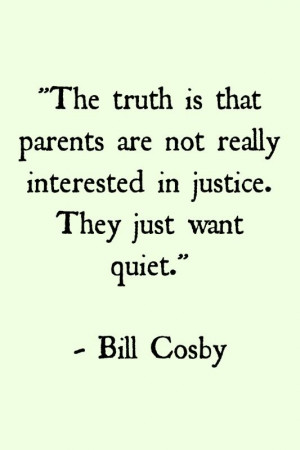 ... in justice. They just want quiet.