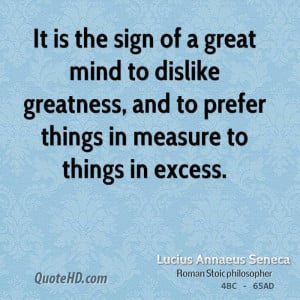 Seneca Quote greatness excess imgur