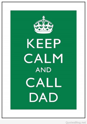 tag archives keep calm love keep calm and love dad quote