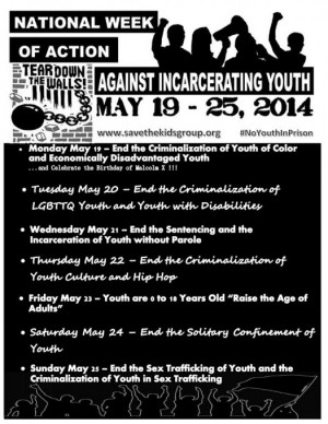 ... kicks off the National Week of Action Against Incarcerating Youth