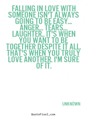 picture quote about love - Falling in love with someone isn't always ...
