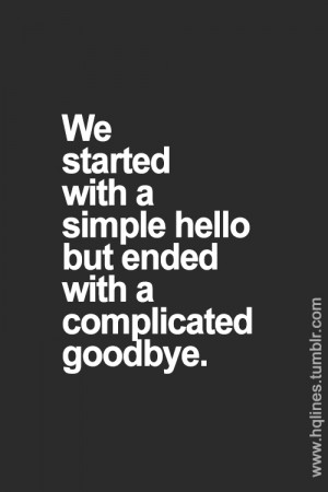 end flashback goodbye hello Favim com 1080690 Goodbye Quotes Tumblr