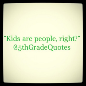 5th Grade Quotes #kids #people