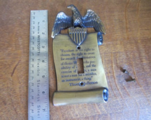 ... Brass Switch Plate with Jefferson quote, American Eagle, single switch