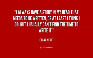 quote-Etgar-Keret-i-always-have-a-story-in-my-189119.png