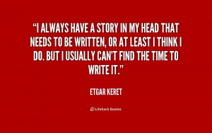 quote-Etgar-Keret-i-always-have-a-story-in-my-189119.png