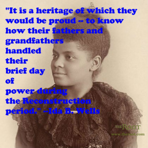 Quote of the Day: Ida B. Wells on Reconstruction