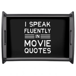 Movie Quotes Serving Trays