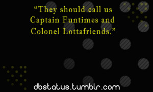 So….Im guessing you guys lead the Army La Douche?