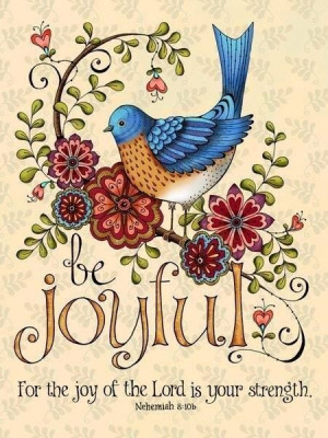 Be Joyful.....