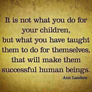 it is not what you do for your children inspirational parenting quotes