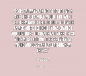 quote Nina Garcia people always ask me if i could 2 184815 png