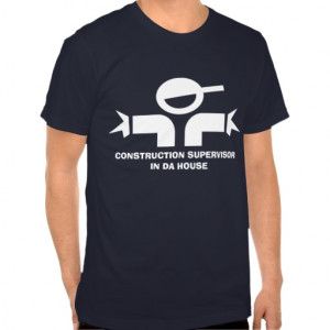 Funny t-shirt with quote for construction worker