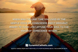attune your soul to the voice of conscience within