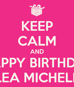 Keep Calm and Happy Birthday Michelle