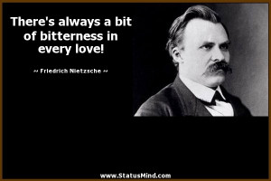 ... in every love! - Friedrich Nietzsche Quotes - StatusMind.com