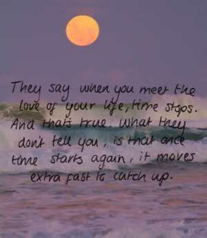 These are the quote love makes the time pass quotes Pictures