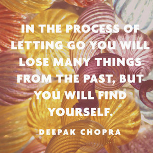 Deepak Chopra Quotes - Quote About Letting Go - Deepak Chopra