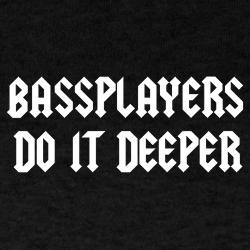 bass_players_do_it_deeper_tshirt.jpg?height=250&width=250&padToSquare ...