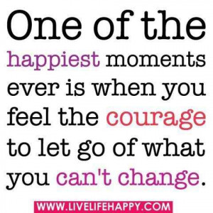 Courage, to let it go