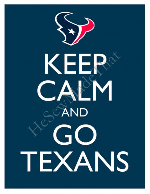 Calm and Go Texans - 8x10 Picture - Wall Hanging - Houston Football ...