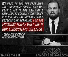 the environment. Sen. Bernie Sanders posting quote taken from Leonardo ...